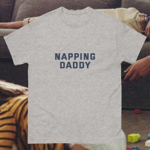 NAPPING DADDY - Papa Shirt Nickerchen Nickerchen Schlaf Vatertag lustiges Geschenk Papa Geburtstagsgeschenk Tee seltsam spezifisch kantig