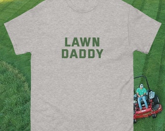 Lawn Daddy Shirt, Funny Dad Lawn Care Tee, Grass Cutting Gift, Father’s Day Lawn Mower Shirt