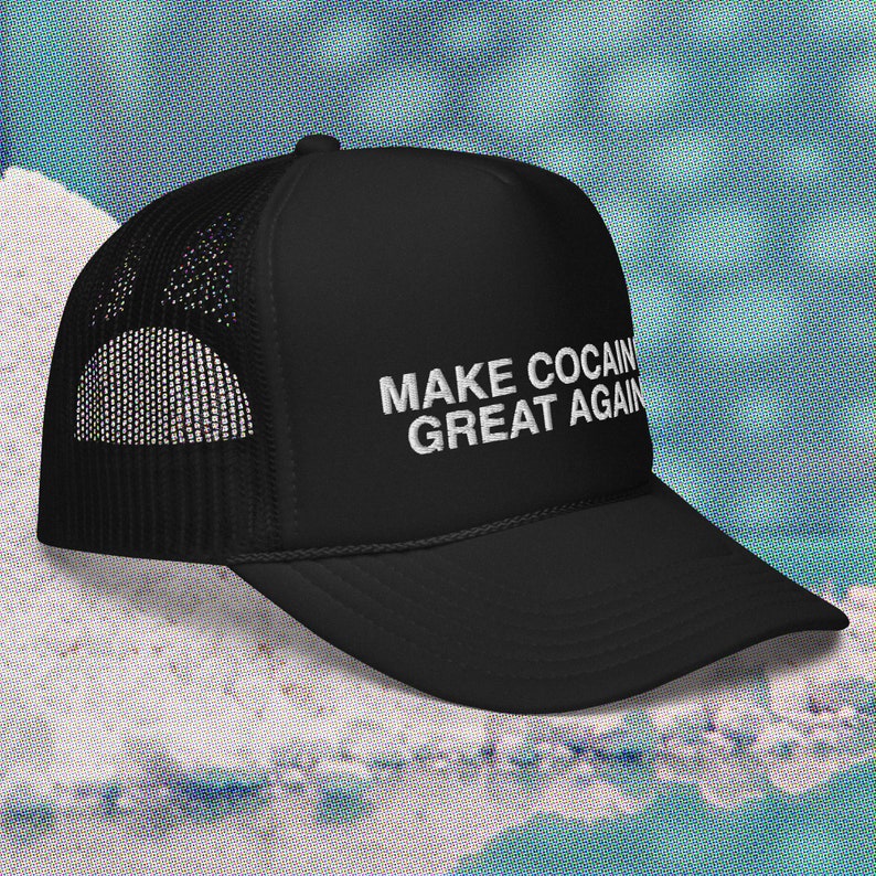 Make COCAINE Great Again maga hat trump coke make America great again Fentanyl addict trucker image 7