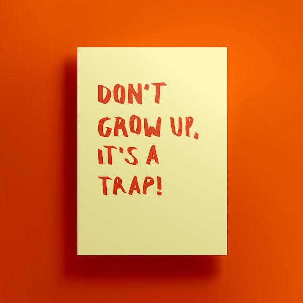 Postkarte, don't grow up, it's a trap, Grußkarte