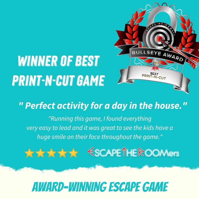 May include: A blue and white award certificate with a red bullseye target graphic. The certificate reads "Winner of Best Print-N-Cut Game" and "Bullseye Award". The text "Perfect activity for a day in the house." is included in a speech bubble. Five gold stars are displayed below the text.