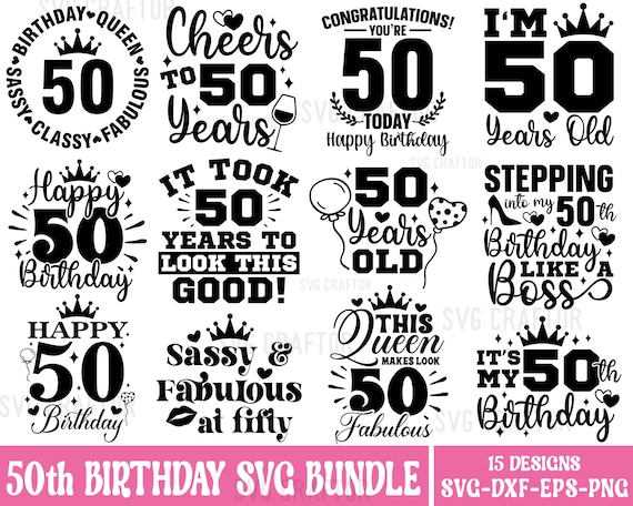 50th Birthday SVG Bundle, 50 and Fabulous Svg, It's my birthday Svg, Birthday SVG Bundle, Birthday Queen Svg, Happy Birthday, Birthday Girl
