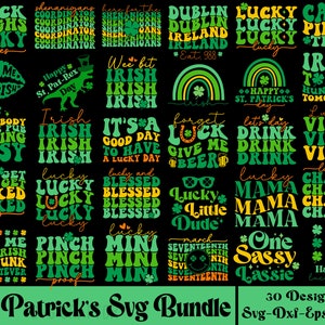 May include: A set of 30 St. Patrick's Day SVG designs in green, yellow, and black. The designs feature various phrases and images related to the holiday, such as "Lucky Vibes", "Kiss Me I'm Irish", and "It's a Good Day to Have a Lucky Day".