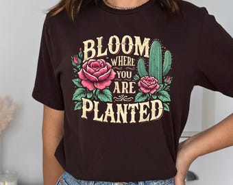 Bloom Where You Are Planted PNG: Boho Cactus Design (Digital Download), Christian T-Shirt Sublimation