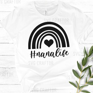 May include: White t-shirt with a black rainbow, heart, and the text "#nanalife".