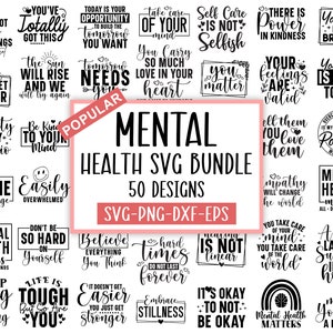 Mental Health SVG Bundle, Inspirational svg, Positive SVG, Motivational SVG, Hope Svg, Mental Health Awareness, Cut Files for Cricut