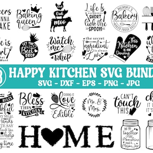 Happy Kitchen SVG Cut File Bundle, Kitchen SVG, Kitchen Cut File, Kitchen Quotes SVG, Kitchen Quotes Cut file, Kitchen Elements Svg, Cooking