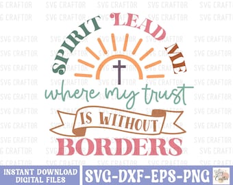Spirit Lead Me SVG: Christian Bible Verse (Digital Download)