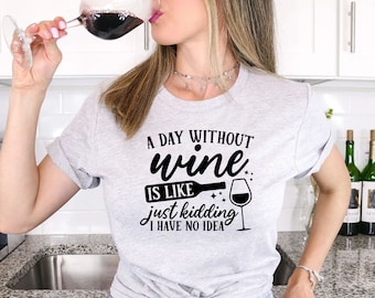 Funny Wine Quote SVG Designs: Wine Shirts, Glasses (Digital Download)