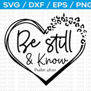 Be Still and Know SVG: Christian Scripture Design (Digital Download)