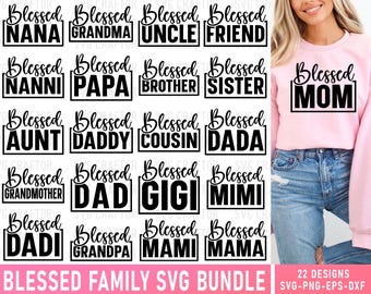 Blessed Family SVG Bundle, Mom, Dad, Grandma, Grandpa (Digital Download)