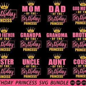 Birthday, Birthday Girl Bundle Svg, Birthday Princess Svg, Dad of the Birthday Girl Svg, Mom of the Birthday Girl Svg, Matching Birthday Svg