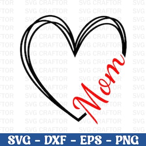 Heart mom Svg Png Dxf, Mothers day svg, Mom svg, Mom life svg, Girl mom svg, Mama svg, Funny mom svg, Mom quotes svg, Blessed mama Svg
