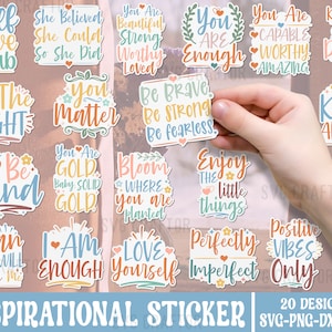 May include: Twenty colorful stickers with inspirational quotes and phrases. The stickers feature a variety of colors, including pink, blue, yellow, and green. The quotes include "Self Love Club", "You Are Enough", "Be Kind", "I Am Enough", and "Love Yourself".