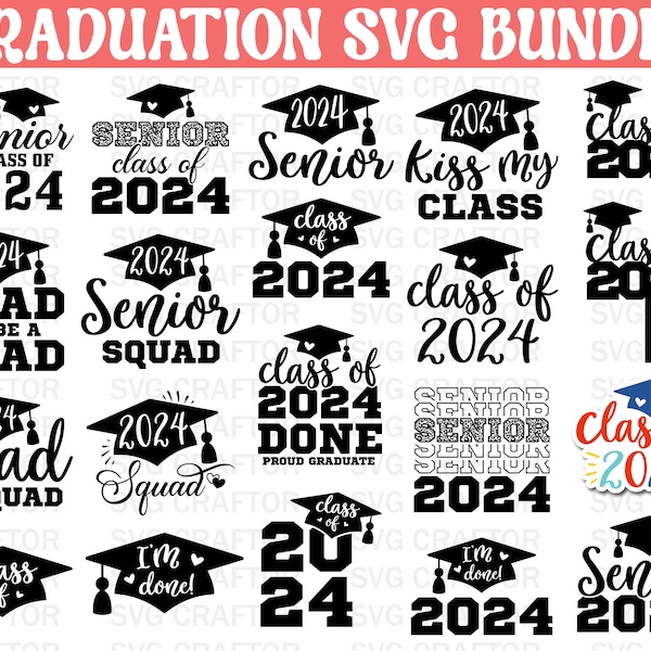 Graduation svg, Proud Graduate 2024 SVG, Senior 2024 svg, Class of 2024 svg, Graduation 2024 SVG, Graduation Cap svg, Cricut Cut Files