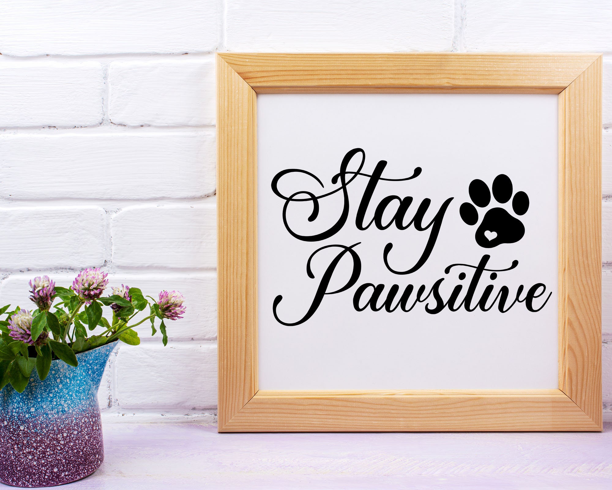 Stay Pawsitive SVG: Dog Paw Vector Cut File (digital Download) - Etsy