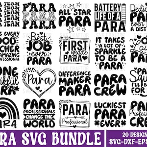 May include: A black and white digital design bundle with 20 different designs featuring the word "Para" in various styles and phrases. The designs include phrases like "Para Team", "Best Job Ever Para", "One Thankful Para", "Para Crew", and "Para Professional".