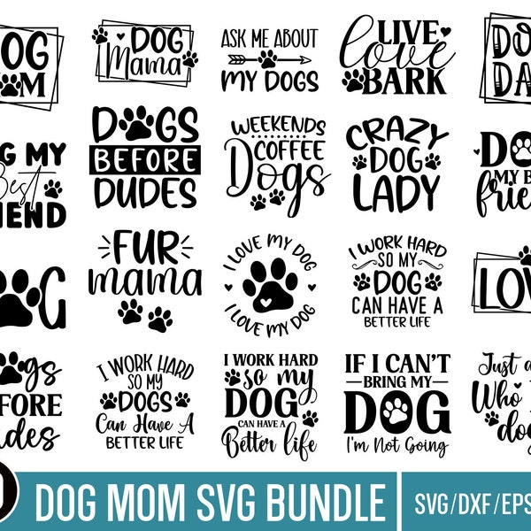 Ensemble SVG maman chien, modèles de chemise de chien, vecteur de patte de chien, modèles SVG de typographie de chien, citations chien SVG, svg pour amoureux des chiens, empreinte de patte, svg maman chien