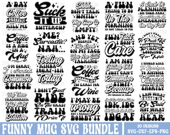 Funny Coffee Mug Svg Bundle: Sarcastic Quotes (Digital Files)
