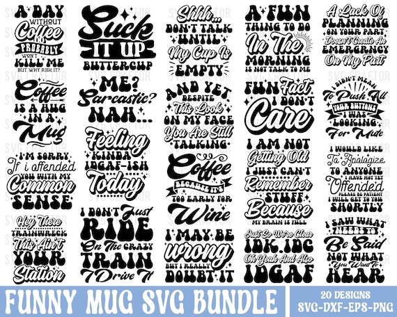 Funny Coffee Mug Svg Bundle: Sarcastic Quotes (Digital Files)