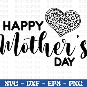 Happy mother&#39;s day Svg Png Dxf, Mothers day svg, Mom svg, Mom life svg, Girl mom svg, Mama svg, Funny mom svg, Mom quotes svg, Blessed mama