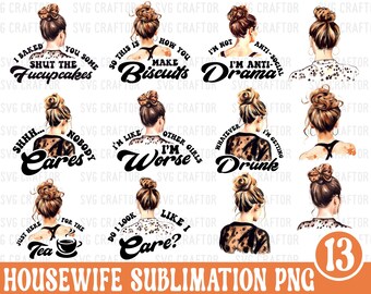 Housewife Messy Bun PNG Bundle: Funny Sublimation Designs