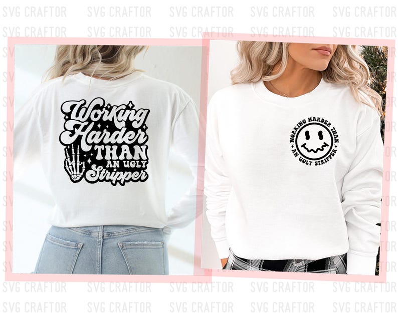 May include: White long-sleeve shirt with black text that reads "Working Harder Than An Ugly Stripper" on the back and a black smiley face with the same text on the front.