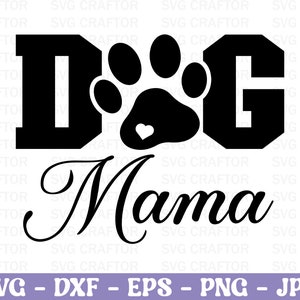 Dog mama Svg, Dog svg, Dog T-shirt Designs, Dog Paw Vector, Dog Typography SVG, Dog Quotes SVG, Dog svg Cut file, svg cut file
