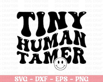 Tiny Human Tamer SVG: Retro Mama Wavy Text (Digital Download)