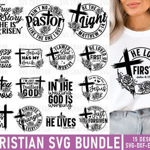 May include: A Christian SVG bundle featuring 15 designs with crosses, roses, and inspirational quotes. Designs include "True Story He Is Risen," "Be the Light," and "He Loved Us First." The bundle is available in SVG, DXF, EPS, and PNG formats.