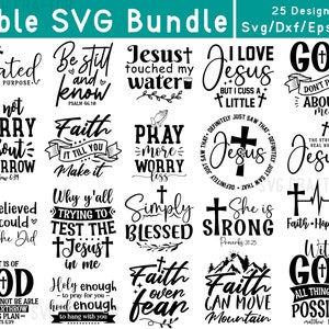 May include: A set of 25 black and white SVG designs featuring inspirational quotes and bible verses. The designs include phrases like "Created with a purpose", "Faith over fear", and "With God all things are possible".
