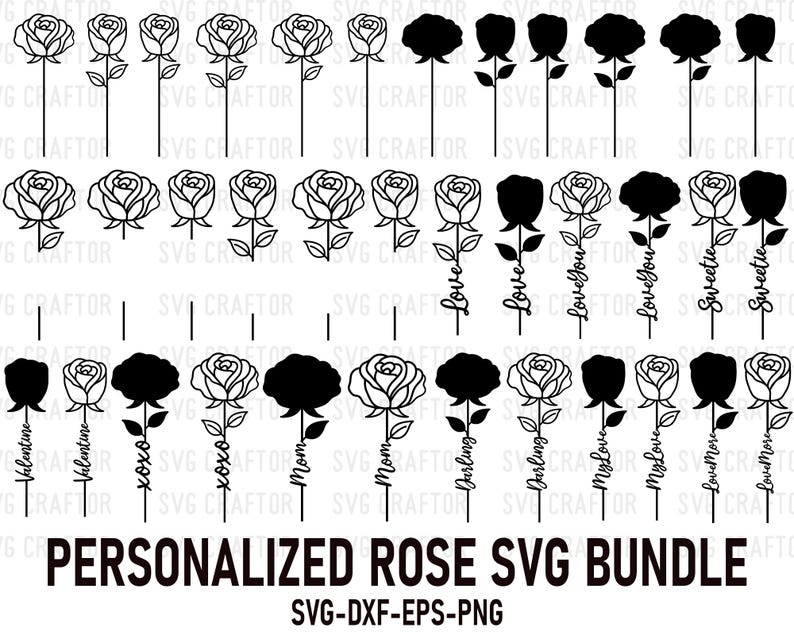 May include: A black and white digital art bundle featuring various rose designs. Some roses are solid black, while others are outlined. Text includes "Love," "Sweetie," "Mom," and "Darling." The text "PERSONALIZED ROSE SVG BUNDLE" is also present.