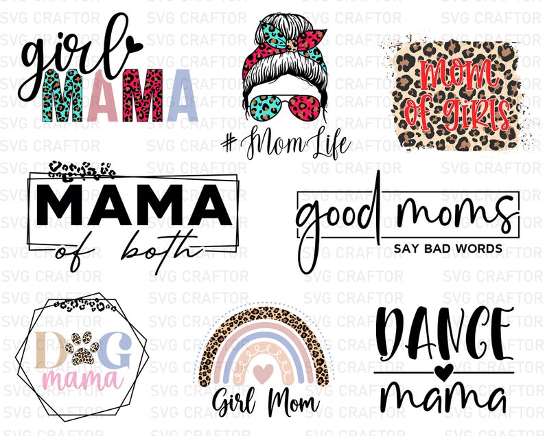 May include: A digital design sheet with ten different designs featuring the word "mama" in various styles. The designs include a girl mama, a mom of girls, a mama of both, a dog mama, a girl mom, and a dance mama. The designs are in black, white, pink, blue, and brown.