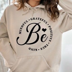 Be mindful grateful positive svg, motivational svg, kindness svg, positive quotes svg, mental health svg, self love svg, inspirational svg
