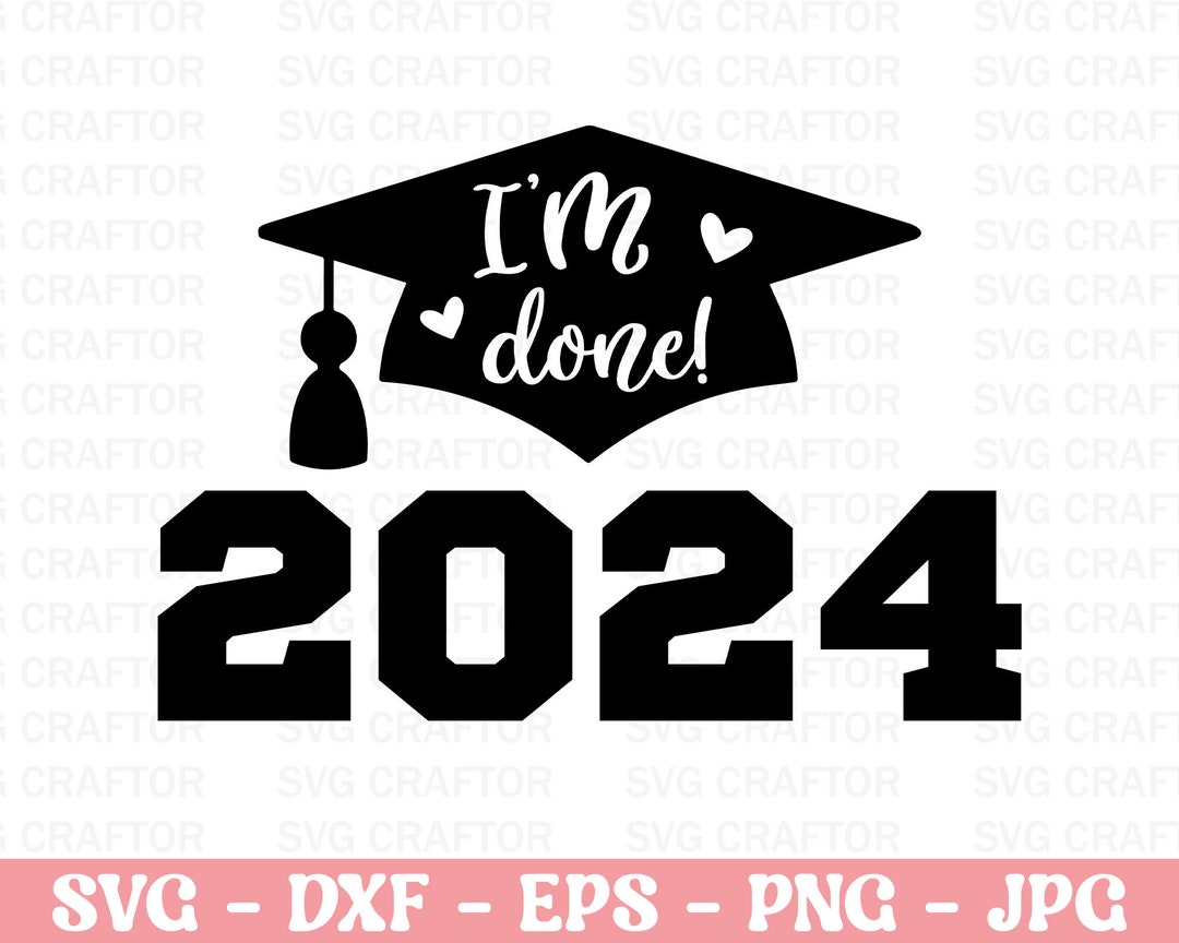 He terminado 2024 svg Graduación 2024 SVG Clase de 2024 SVG Etsy España