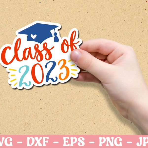 Graduation 2023 sticker, Graduation 2023 svg, Graduation svg, Class of 2023 SVG, Class of 2023 sticker, sticker,sticker png,Digital Download