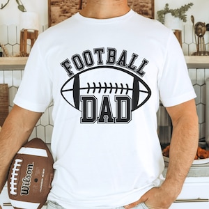 Football Dad svg, Football Dad png, Football Dad Shirt, Football svg, Football png, Football Player svg, Dad svg png, Shirt for Dad, Cricut