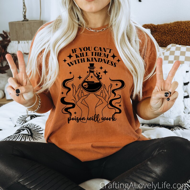 If You Can't Kill Them With Kindness Poison Will Work svg, Funny Halloween svg png, Poison svg, Spooky Season svg, Halloween SVG for Shirts image 3