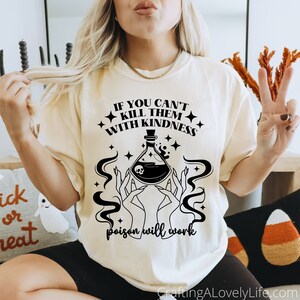 If You Can't Kill Them With Kindness Poison Will Work svg, Funny Halloween svg png, Poison svg, Spooky Season svg, Halloween SVG for Shirts image 4