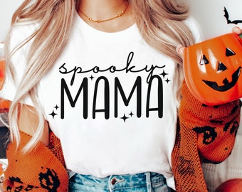 Spooky Mama svg, Spooky Mama png, Spooky Mama Shirt, Spooky svg, Spooky Season svg, Spooky Vibes svg, Spooky Mom svg, Halloween Shirt SVG