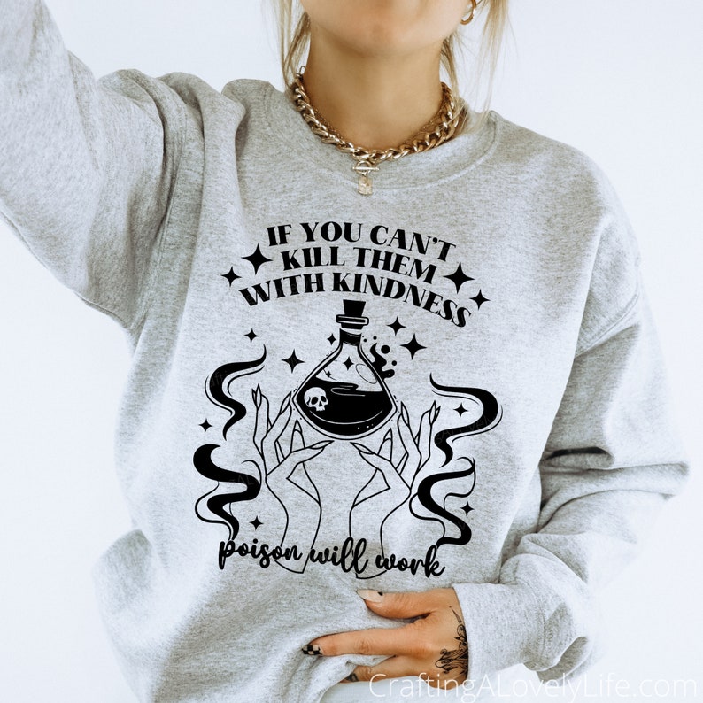 If You Can't Kill Them With Kindness Poison Will Work svg, Funny Halloween svg png, Poison svg, Spooky Season svg, Halloween SVG for Shirts image 2