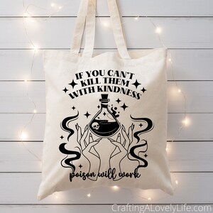 If You Can't Kill Them With Kindness Poison Will Work svg, Funny Halloween svg png, Poison svg, Spooky Season svg, Halloween SVG for Shirts image 6