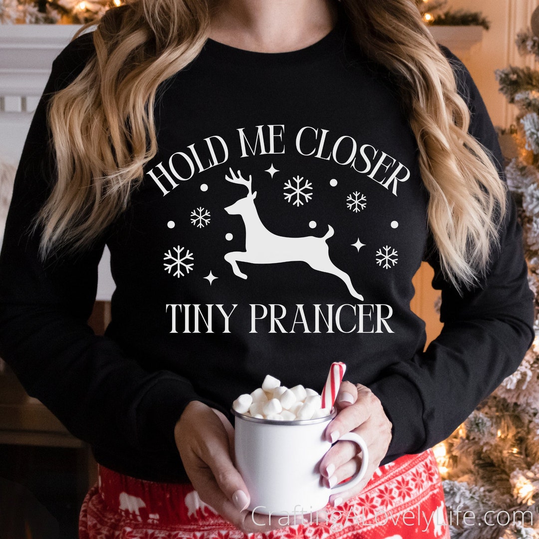 Hold Me Closer Tiny Prancer Svg, Funny Christmas Svg, Christmas Sweater ...