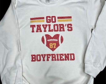 Go Taylor’s boyfriend football sweatshirts- DTG ink printed