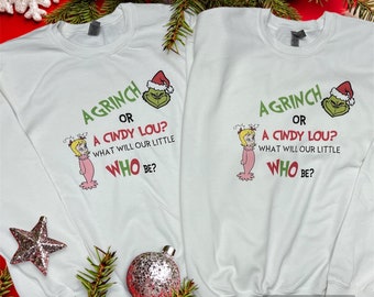 A grinch or a Cindy Lou, what will our little Who be? - gender reveal shirt!