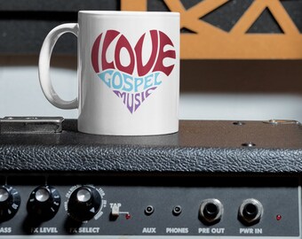 I Love Gospel Music, Choir Gift, Music Ministry, Christian Mug, Christian Cup, Music Mug, Coffee Mug, Music Gift, Religious Mug, Church Gift