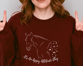 Appaloosa Horse Sweatshirt: Appy Attitude Gift