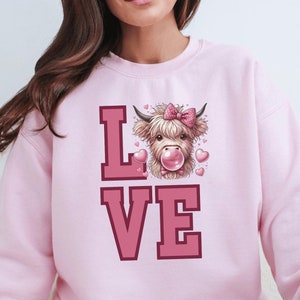 Cow Valentine Sweatshirt: Love Highland Cow Graphic