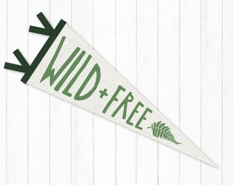 Wild and free wool felt pennant flag