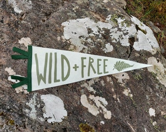 Wild and free wool felt pennant flag